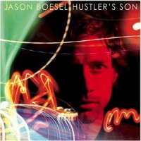 Purchase Jason Boesel - Hustler's Son