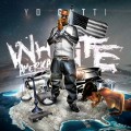 Buy Yo Gotti - White America Mp3 Download