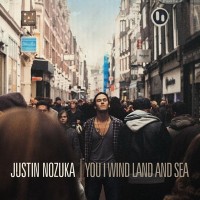 Purchase Justin Nozuka - You I Wind Land & Sea