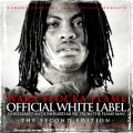 Buy Waka Flocka Flame - The Official White Label Vol. 2 Mp3 Download