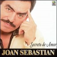 Purchase Joan Sebastian - Secreto De Amor
