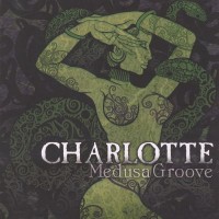 Purchase Charlotte - Medusa Groove