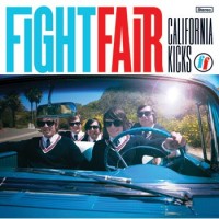 Purchase Fight Fair - California Kicks