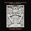 Buy Steve Roach & Jeffrey Fayman - Trance Spirits Mp3 Download
