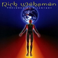 Purchase Rick Wakeman - Preludes To A Century
