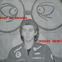 Purchase Robert Bravo - Keep On Driving (Vinyl)