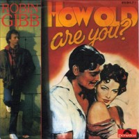 Purchase Robin Gibb - How Old Are You