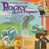 Purchase Rocky & Bullwinkle - Rocky & His Friends