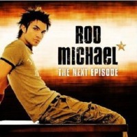 Purchase Rod Michael - The Next Episode