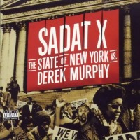 Purchase Sadat X - The State Of New York Vs Derek Murphy