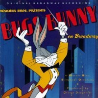 Purchase The Warner Brothers Symphony Orchestra - Bugs Bunny On Broadway