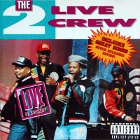 Purchase The 2 Live Crew - Live In Concert
