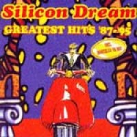 Purchase Silicon Dream - Greatest Hits '87 - '95