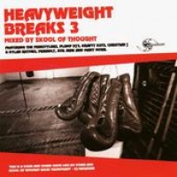 Purchase Skool Of Thought - Heavyweight Breaks 3