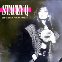 Purchase Stacey Q - Don't Make A Fool Of Yourself (Vinyl)