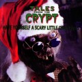 Buy The Crypt Keeper - Tales From The Crypt Have Yourself A Scary Little Christmas Mp3 Download