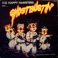 Purchase The Happy Hamsters - Go Ghostbustin'