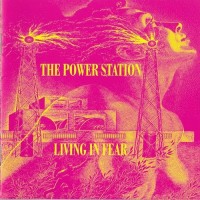 Purchase The Power Station - Living In Fear