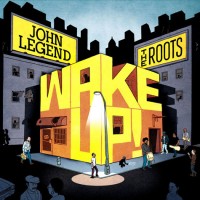 Purchase John Legend & the Roots - Wake Up!