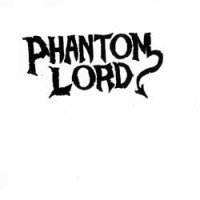 Purchase Phantom Lord - Phantom Lord?