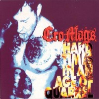 Purchase Cro-Mags - Hard Times In An Age Of Quarrel CD2