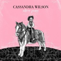 Purchase Cassandra Wilson - Silver Pony