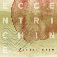 Purchase Blacklisted - Eccentrichine (EP)