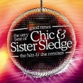 Buy VA - Good Times. The Very Best Of Chic & Sister Sledge - The Hits & The Remixes CD1 Mp3 Download