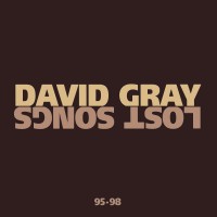 Purchase David Gray - Lost Songs 95-98