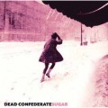 Buy Dead Confederate - Sugar Mp3 Download