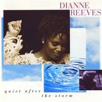 Purchase Dianne Reeves - Quiet After The Storm