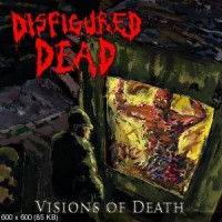 Purchase Disfigured Dead - Visions Of Death