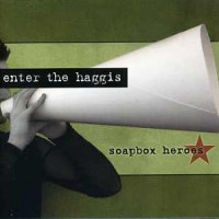 Purchase Enter the Haggis - Soapbox Heroes