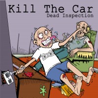 Purchase Kill The Car - Dead Inspection