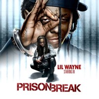 Purchase Lil Wayne - Prison Break