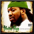 Buy Pastor Troy - Attitude Adjuster II Mp3 Download