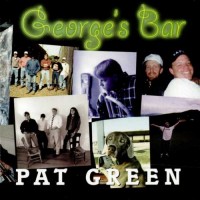Purchase Pat Green - George's Bar