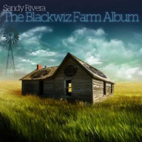 Purchase Sandy Rivera - The Blackwiz Farm Album CD1