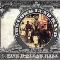 Purchase The Corb Lund Band - Five Dollar Bill