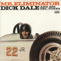 Purchase Dick Dale & His Del-Tones - Mr. Eliminator