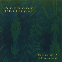 Purchase Anthony Phillips - Slow Dance