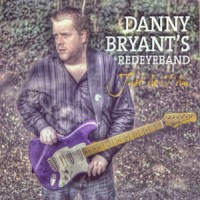 Purchase Danny Bryant's Redeyeband - Just As I Am