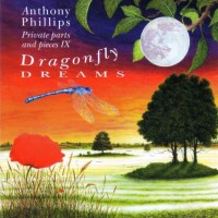 Purchase Anthony Phillips - Private Parts & Pieces IX: Dragonfly Dreams