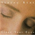Buy Stacey Kent - Close Your Eyes Mp3 Download