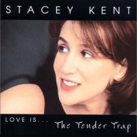 Purchase Stacey Kent - The Tender Trap