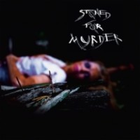 Purchase Stoned for Murder - Stoned for Murder (EP)