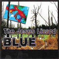 Purchase The Jesus Lizard - Blue