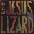 Buy The Jesus Lizard - Lash Mp3 Download