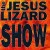 Buy The Jesus Lizard - Show Mp3 Download