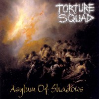Purchase Torture Squad - Asylum Of Shadows